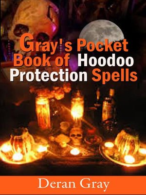 cover image of Gray's Pocket Book of Hoodoo Protection Spells